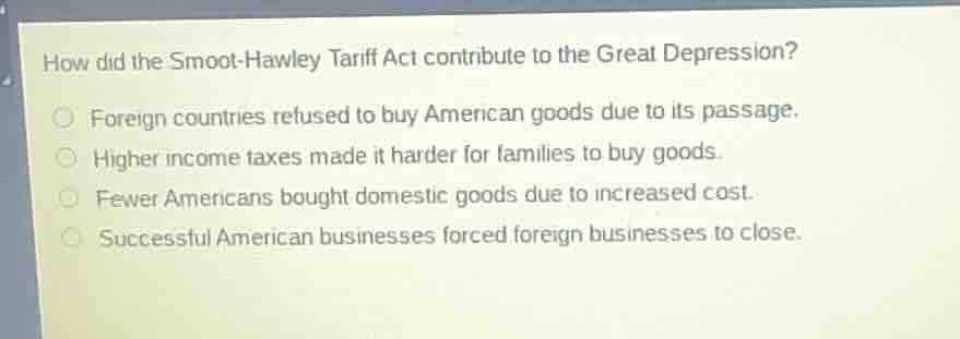 how did the smoot-hawley tariff act contribute to the great depression?…