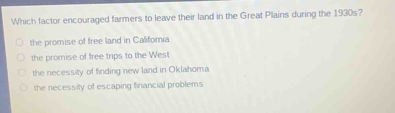 which factor encouraged farmers to leave their land in the great plains…