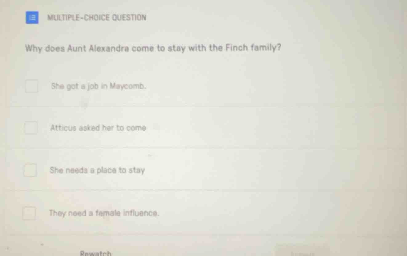 multiple-choice question why does aunt alexandra come to stay with the …