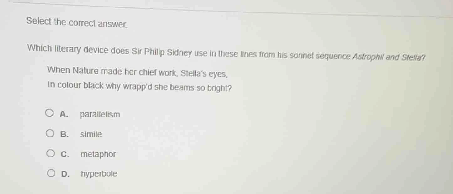 select the correct answer. which literary device does sir philip sidney…