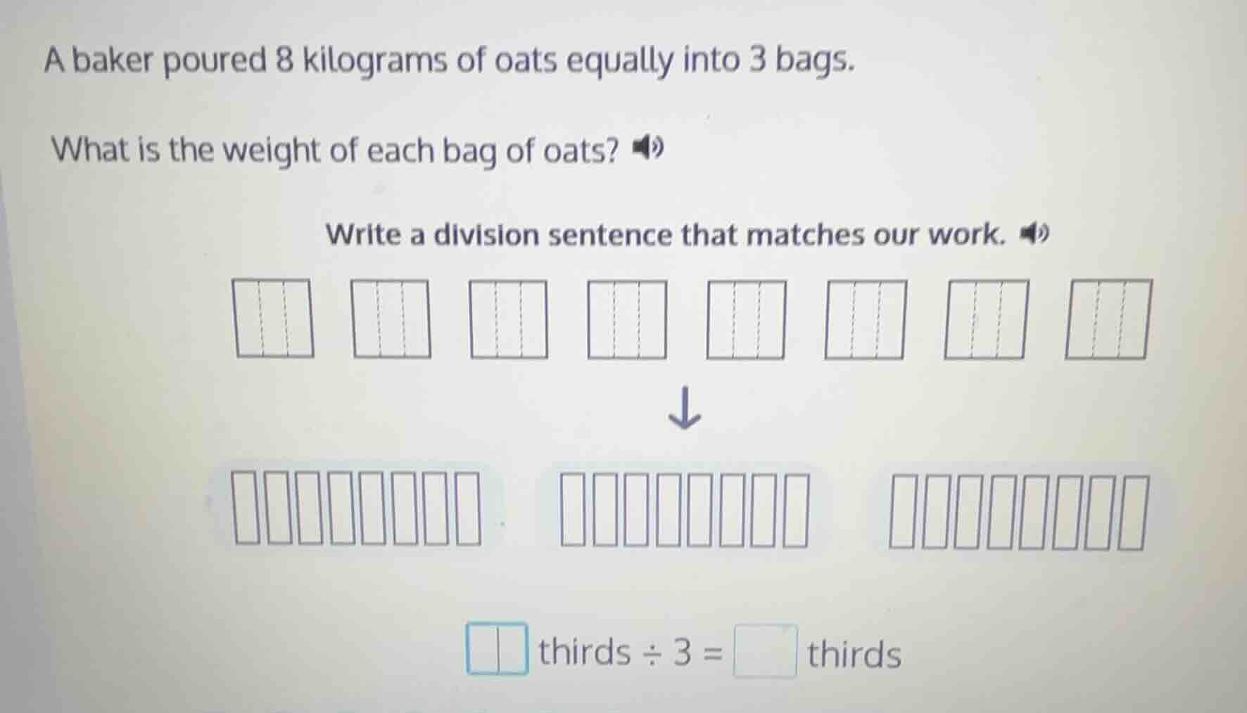 a baker poured 8 kilograms of oats equally into 3 bags. what is the wei…