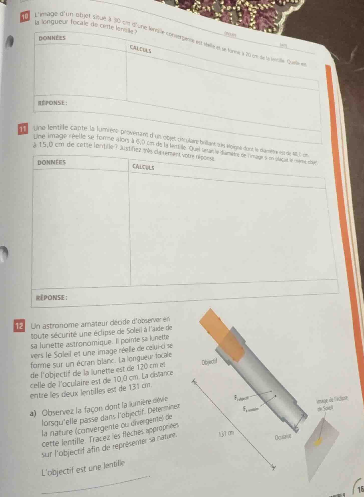 10 limage dun objet situé à 30 cm dune lentille convergente est réelle …