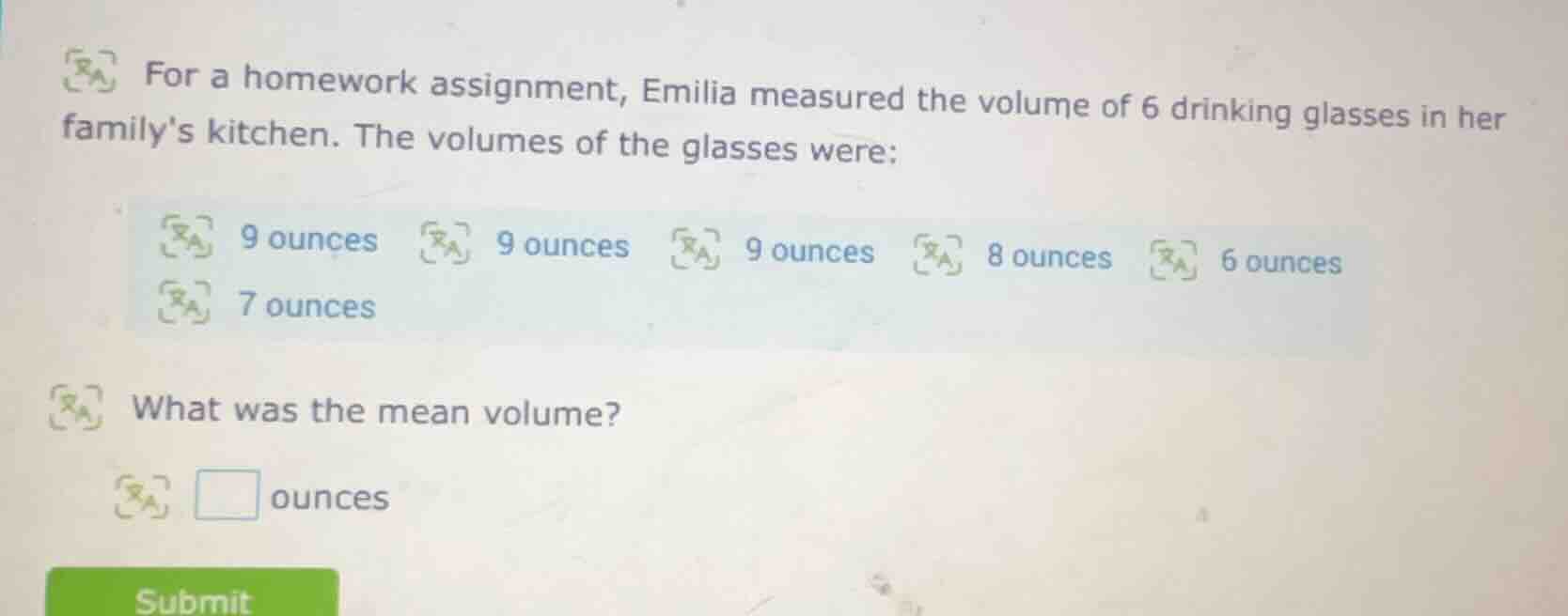 for a homework assignment, emilia measured the volume of 6 drinking gla…