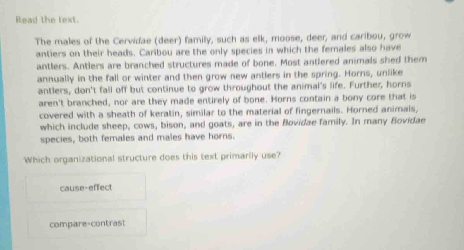 read the text. the males of the cervidae (deer) family, such as elk, mo…