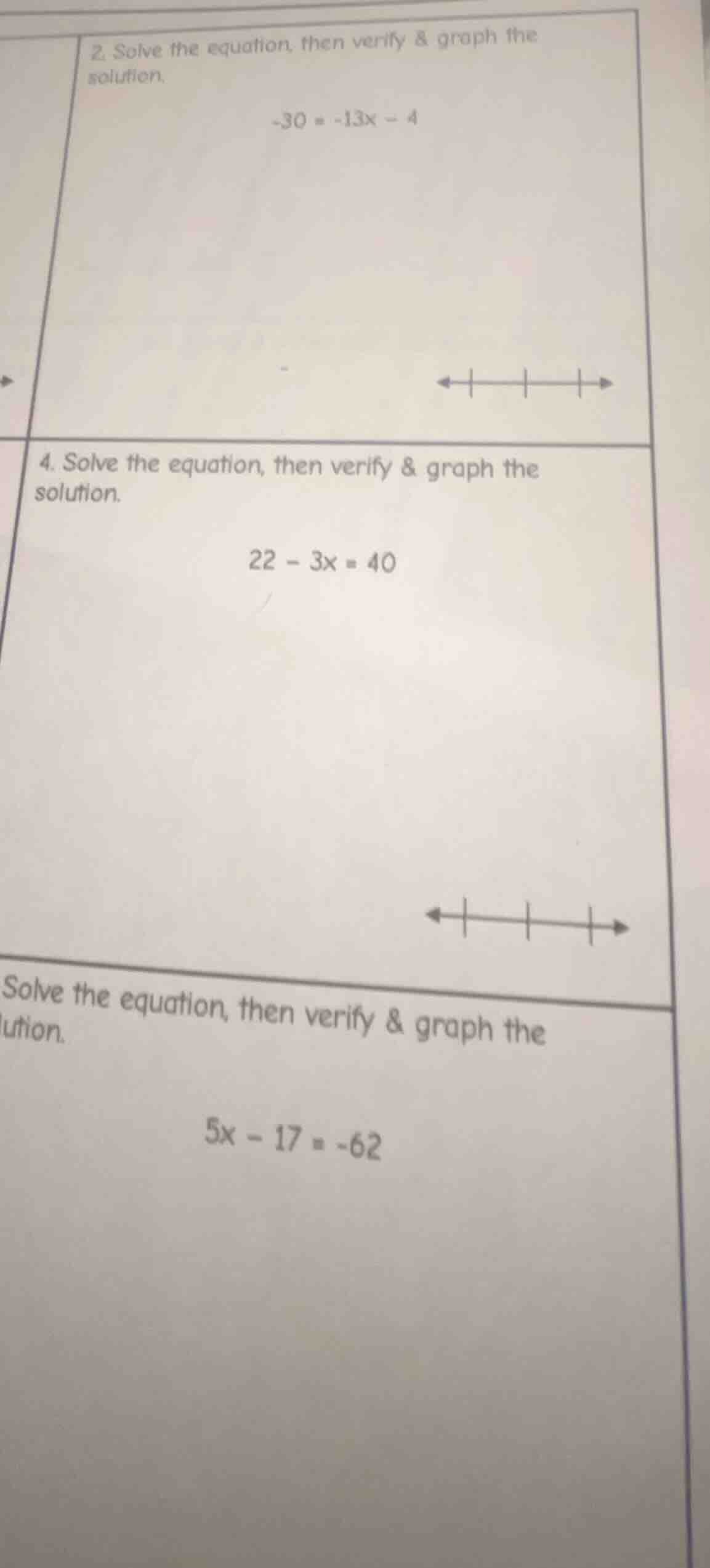 2. solve the equation, then verify & graph the solution. -30 = -13x - 4…