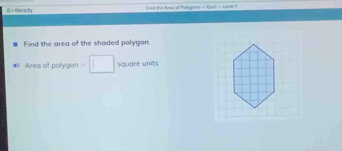 find the area of the shaded polygon. area of polygon = \\square square …