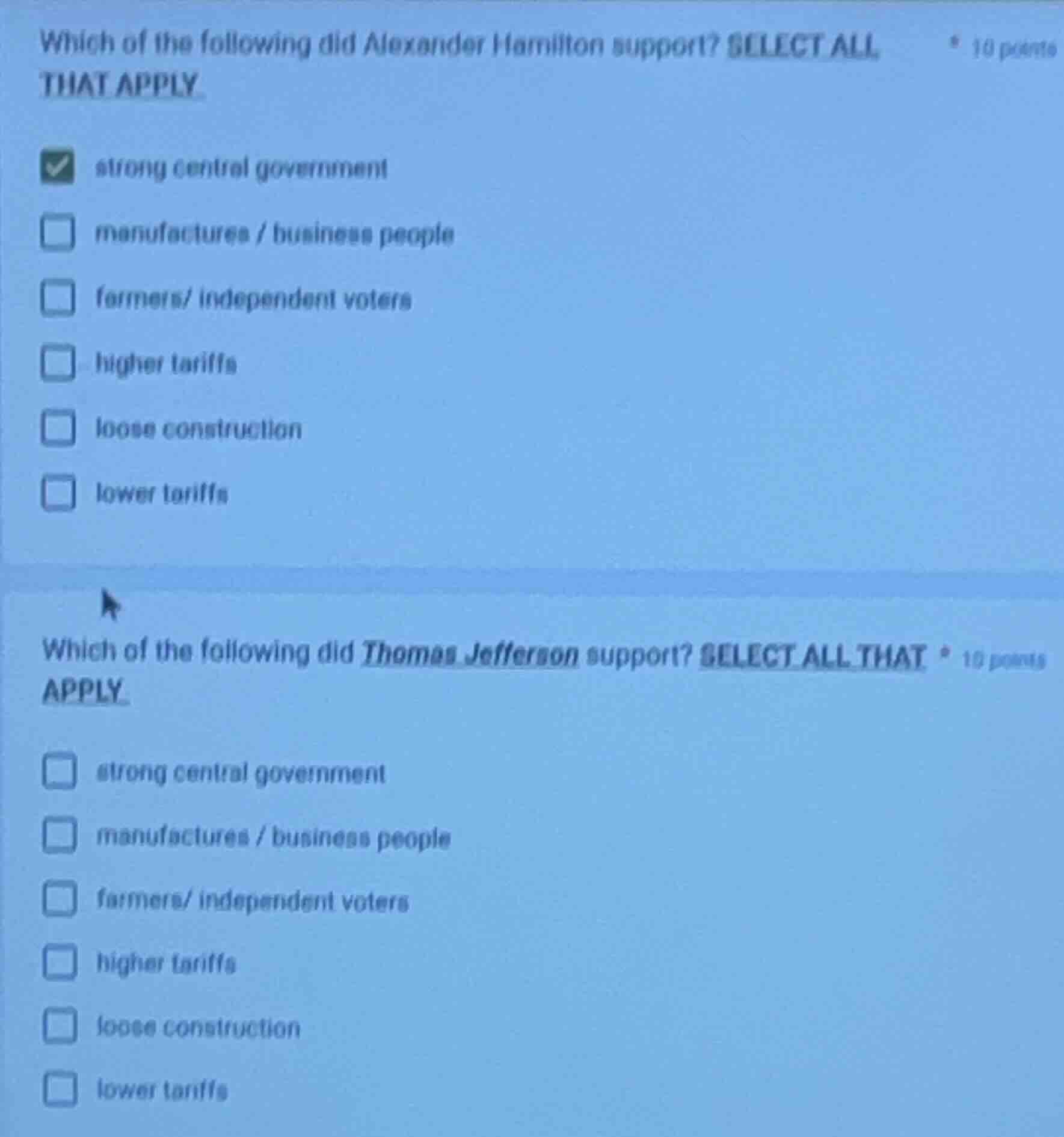 which of the following did alexander hamilton support? select all that …