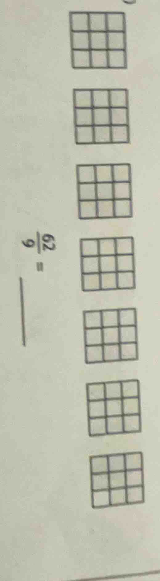 $\\frac{62}{9}$ = \\underline{qquad}