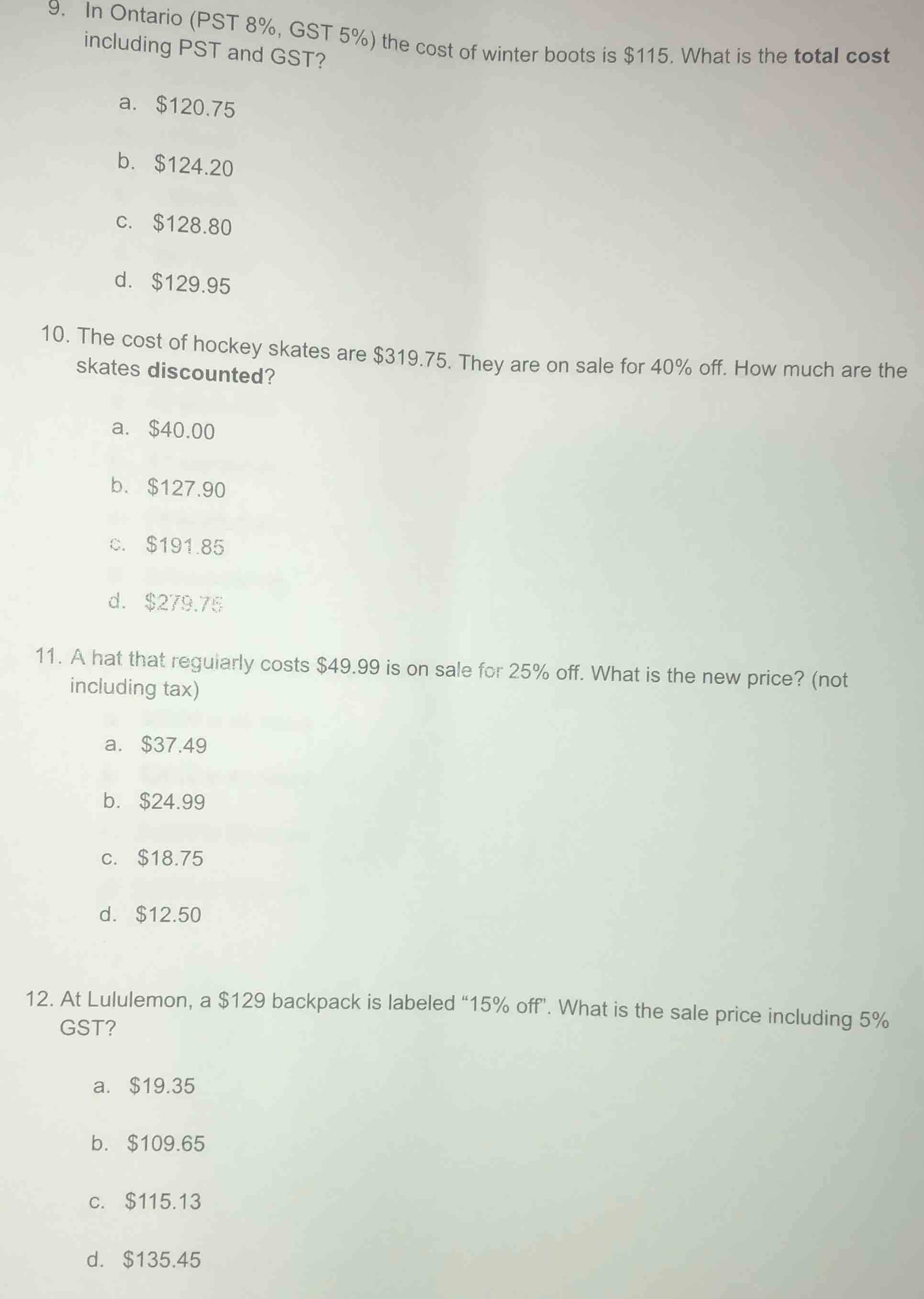 9. in ontario (pst 8%, gst 5%) the cost of winter boots is $115. what i…