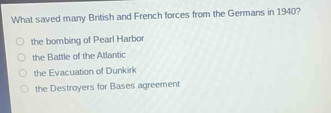 what saved many british and french forces from the germans in 1940? the…