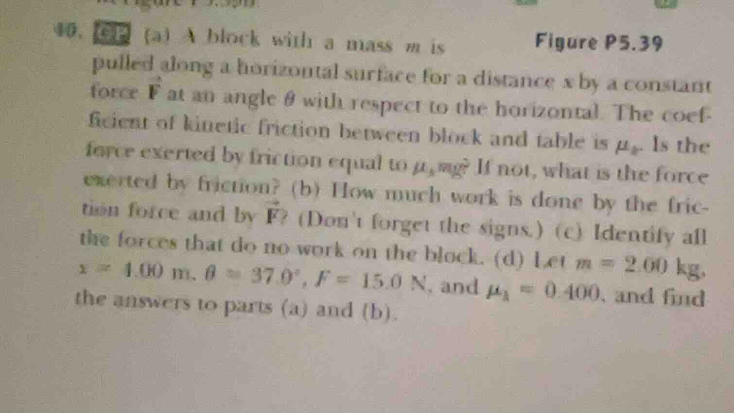 40. (a) a block with a mass ( m ) is pulled along a horizontal surface …