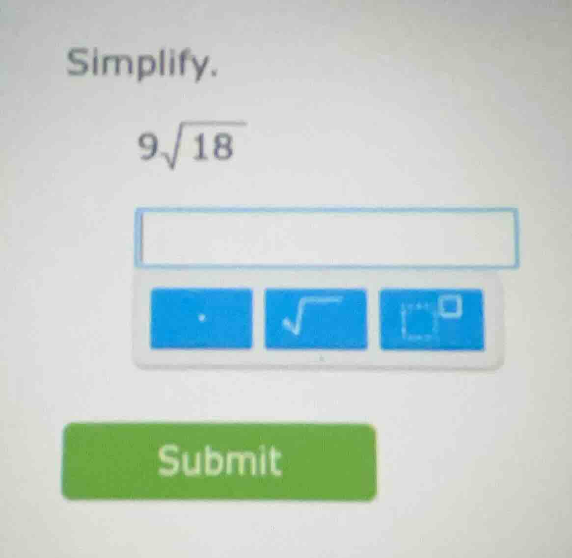 simplify. $9\\sqrt{18}$