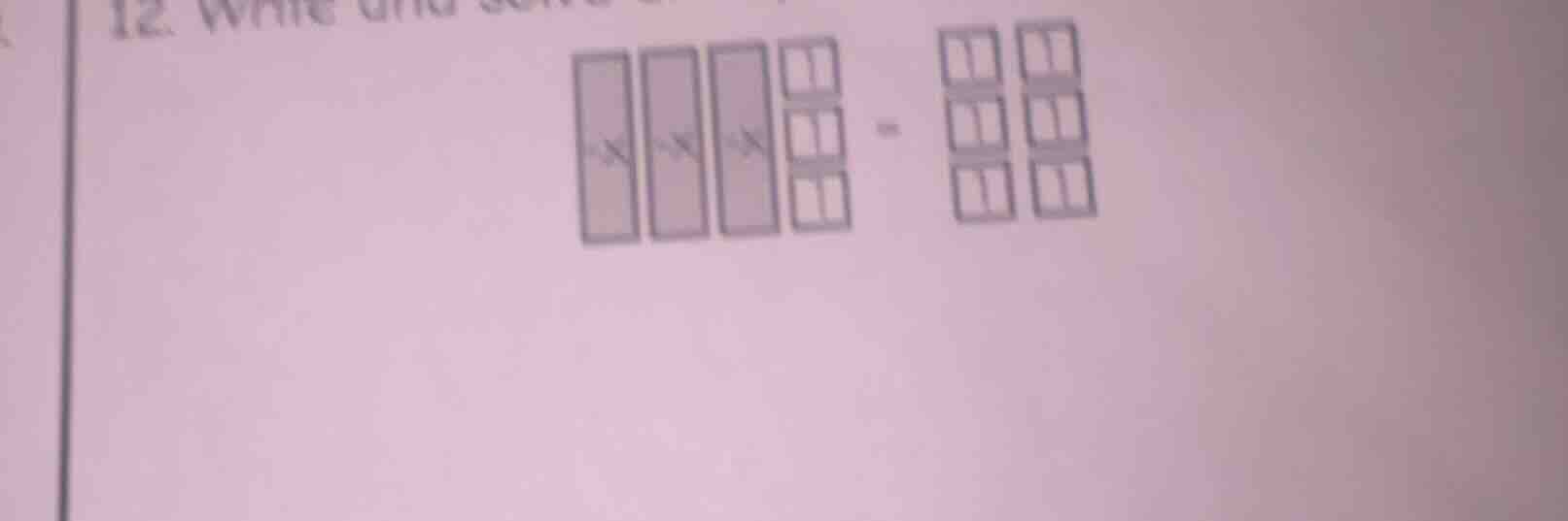 12. (image shows three rectangles with x, three groups of two small rec…