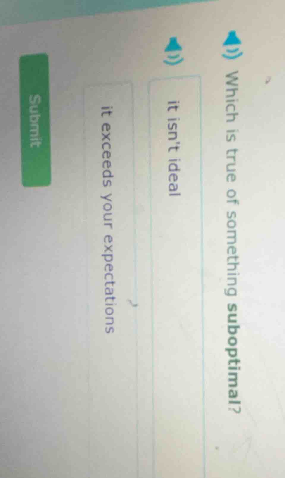 which is true of something suboptimal? it isnt ideal it exceeds your ex…