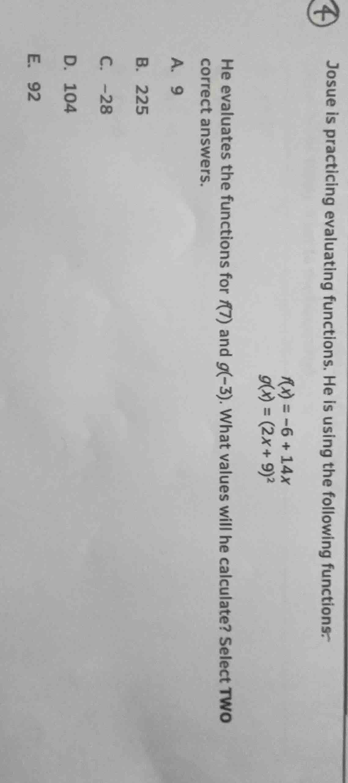 josue is practicing evaluating functions. he is using the following fun…