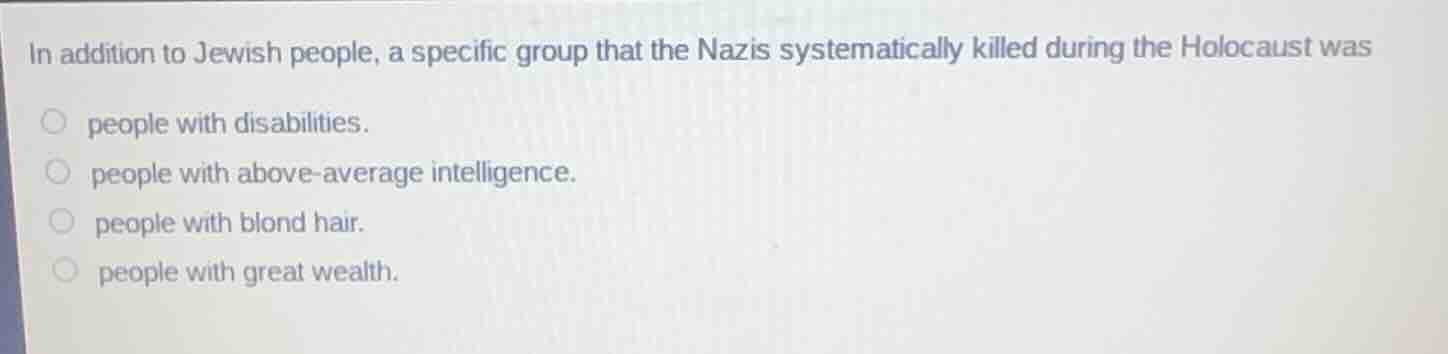 in addition to jewish people, a specific group that the nazis systemati…