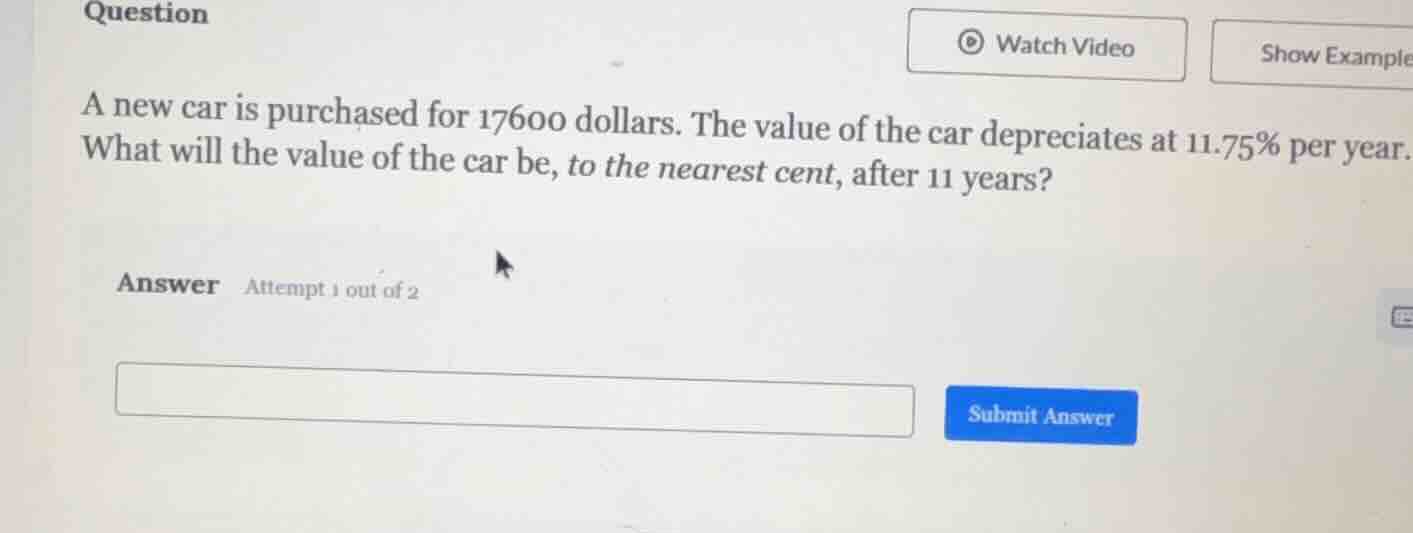 question a new car is purchased for 17600 dollars. the value of the car…