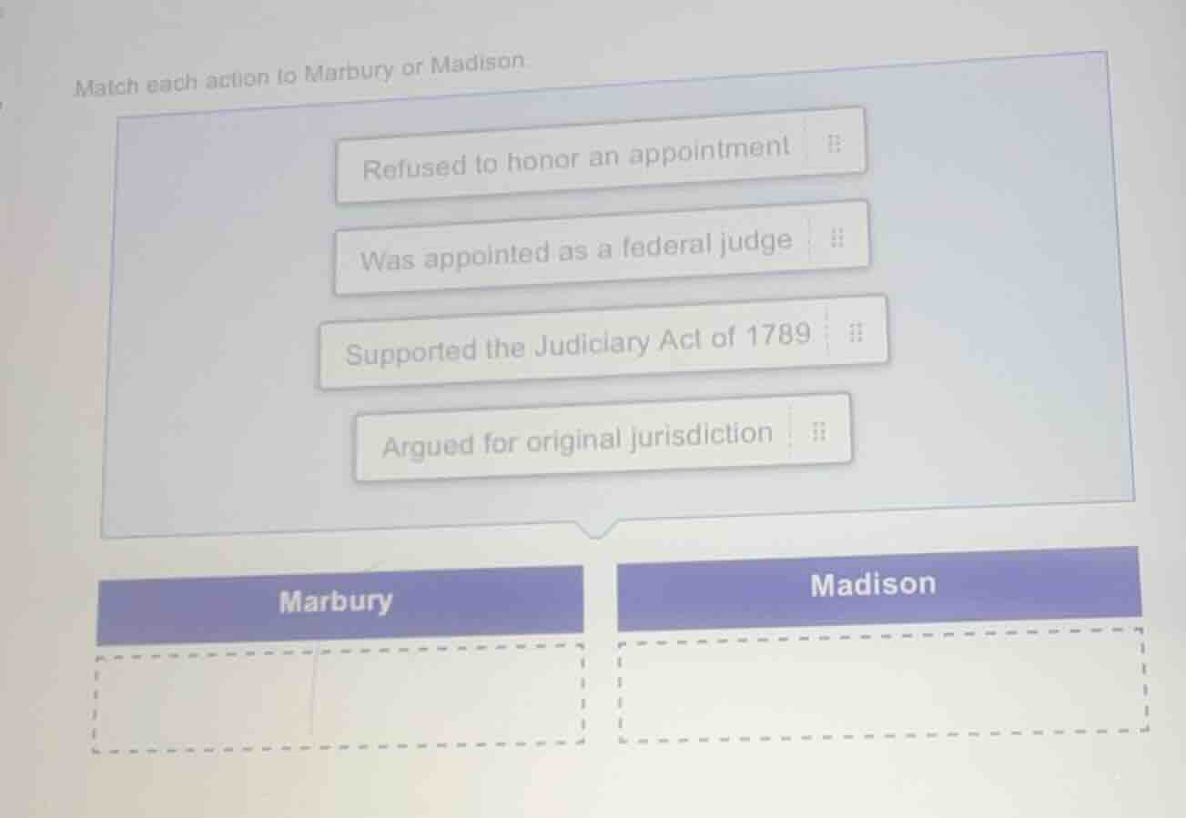 match each action to marbury or madison refused to honor an appointment…