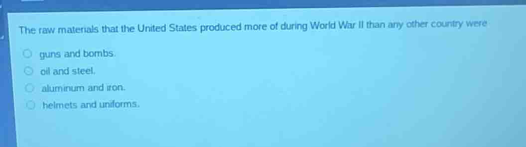 the raw materials that the united states produced more of during world …