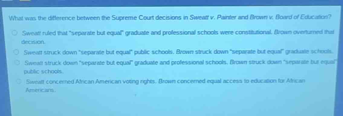 what was the difference between the supreme court decisions in sweatt v…