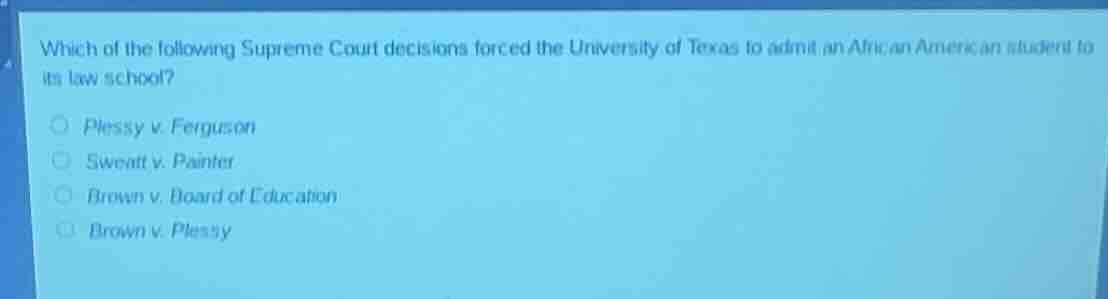 which of the following supreme court decisions forced the university of…