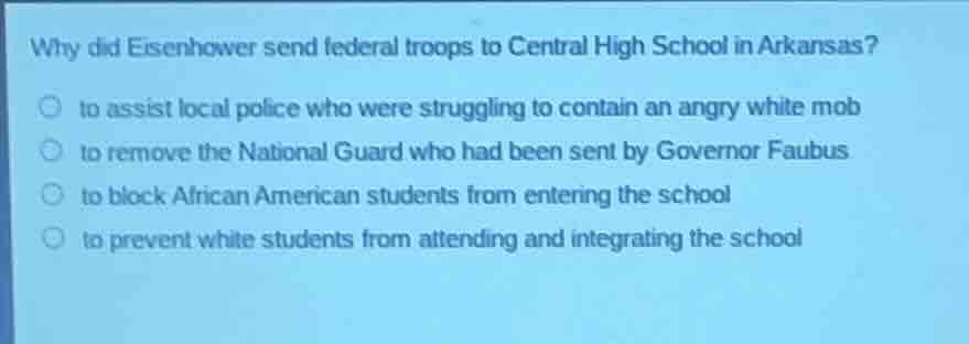 why did eisenhower send federal troops to central high school in arkans…