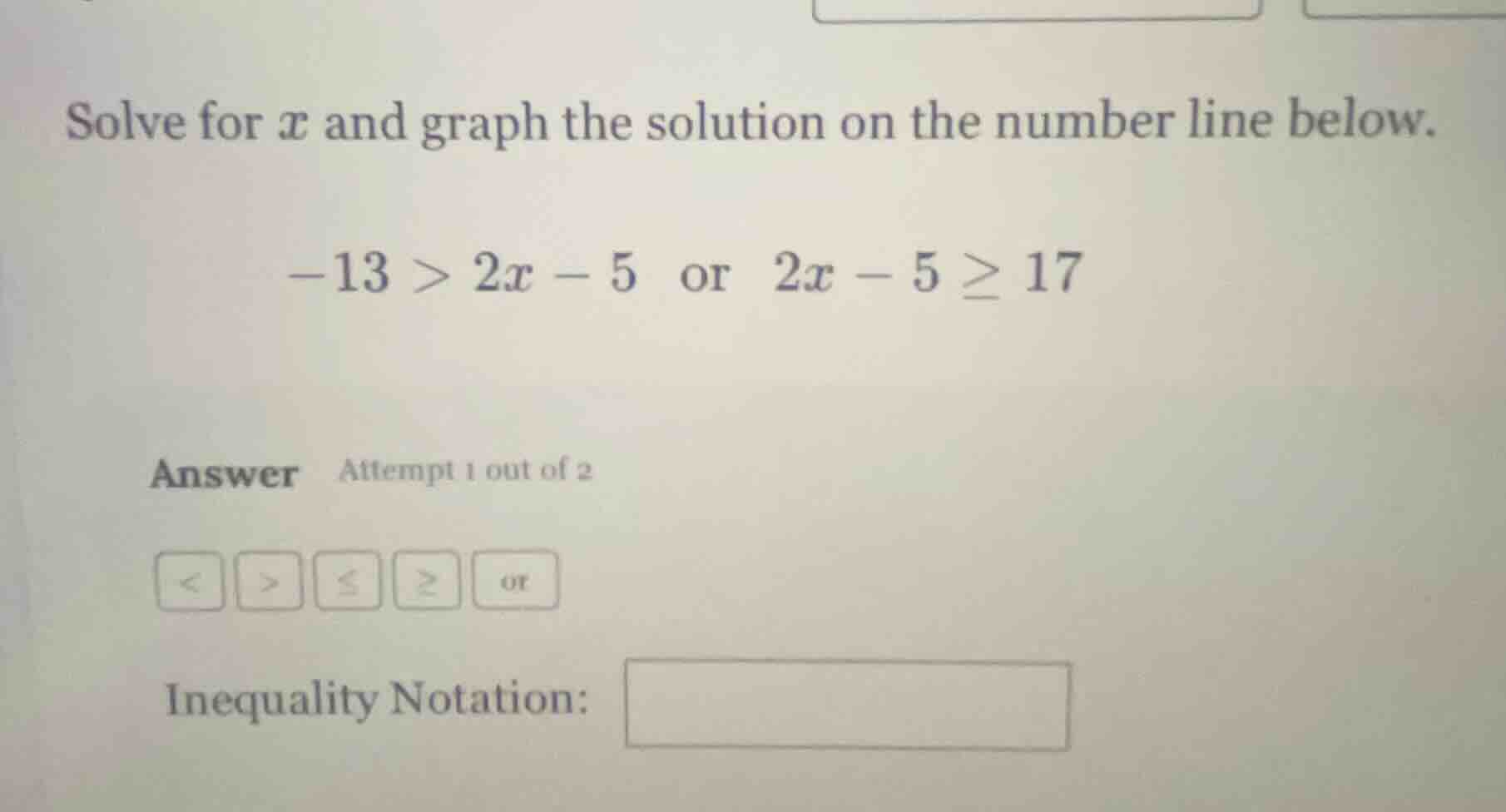 solve for x and graph the solution on the number line below. -13 > 2x -…
