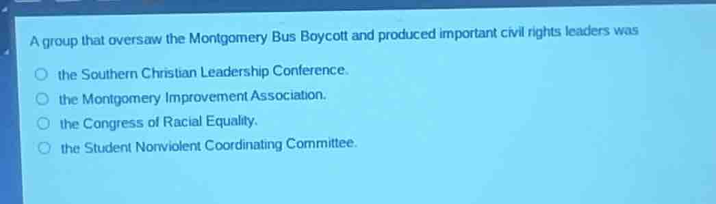 a group that oversaw the montgomery bus boycott and produced important …