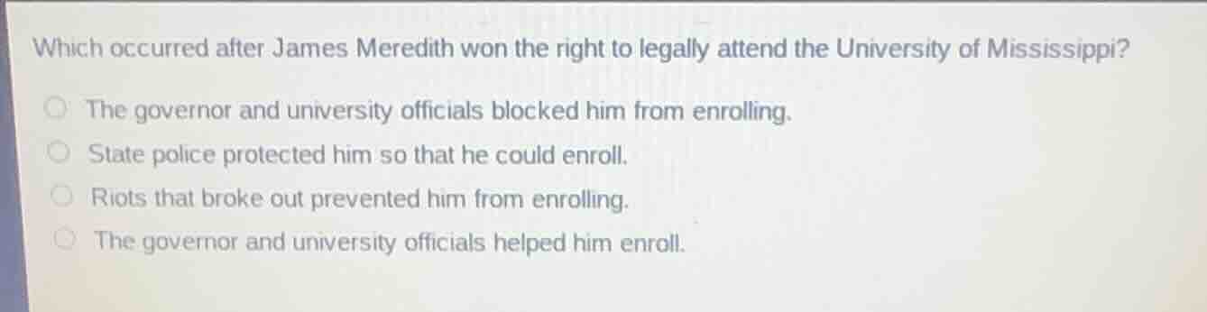 which occurred after james meredith won the right to legally attend the…