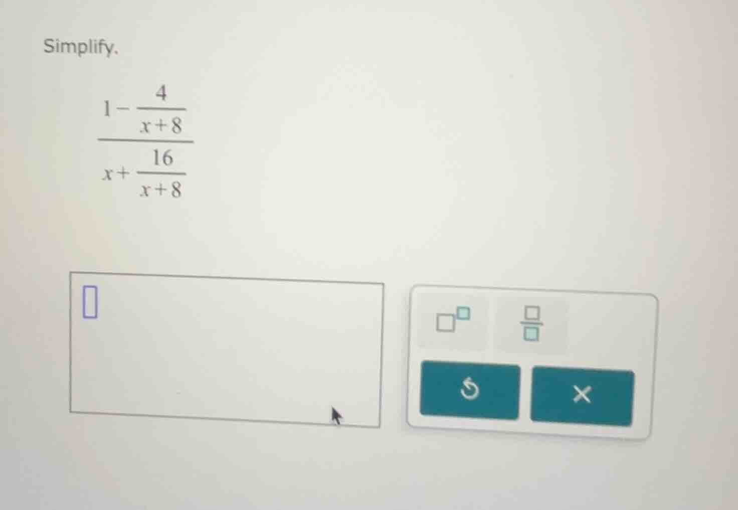 simplify. \\(\\dfrac{1 - \\dfrac{4}{x + 8}}{x + \\dfrac{16}{x + 8}}\\)