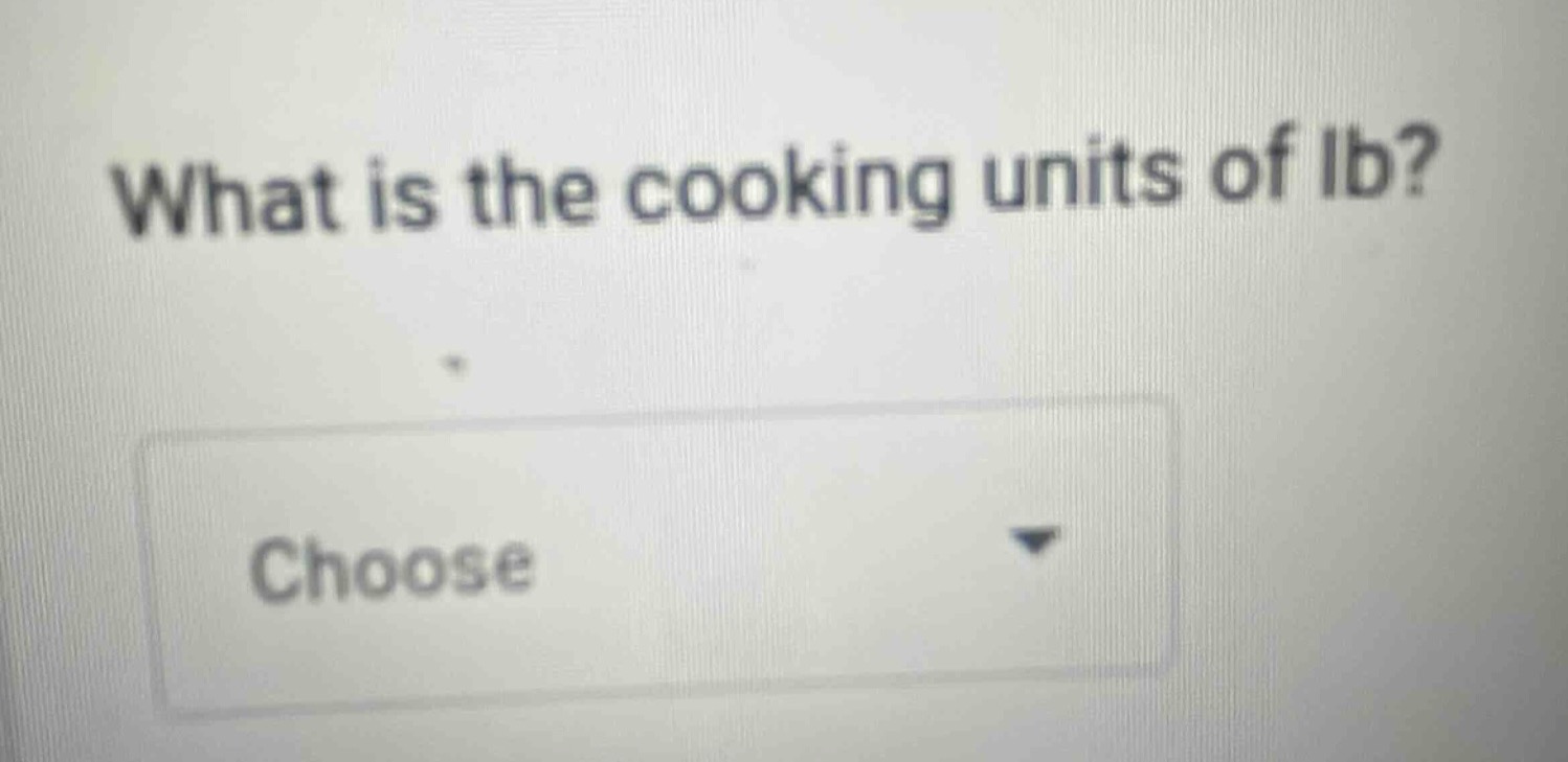 what is the cooking units of lb?