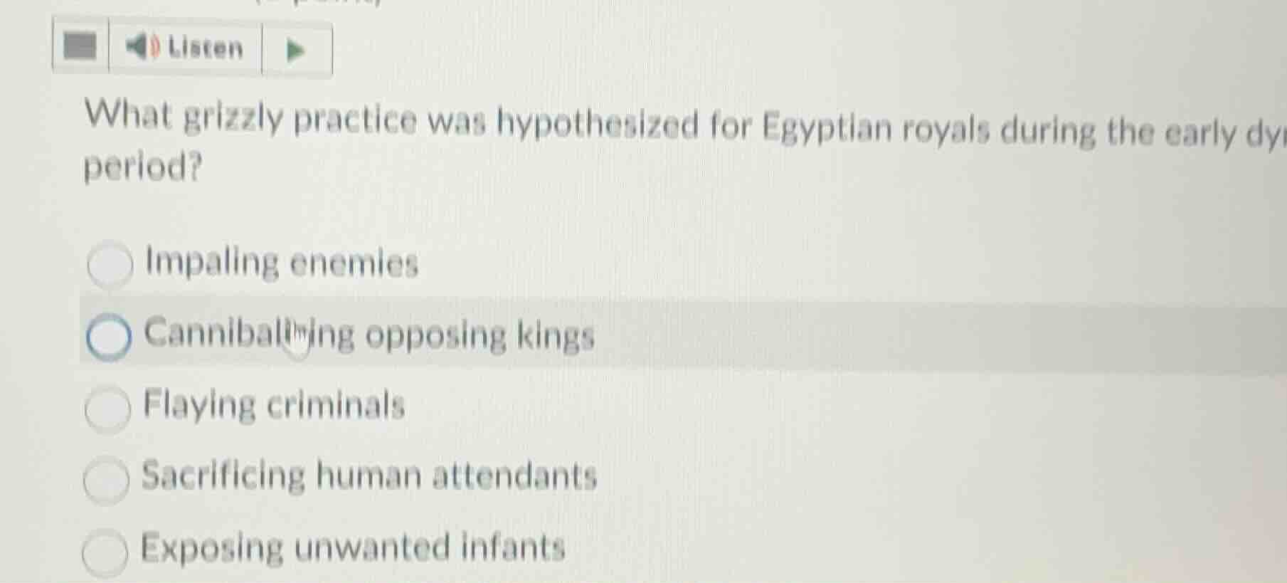 what grizzly practice was hypothesized for egyptian royals during the e…