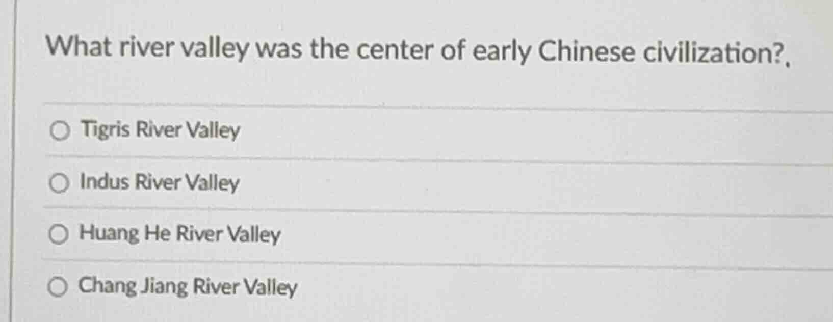 what river valley was the center of early chinese civilization? ○ tigri…