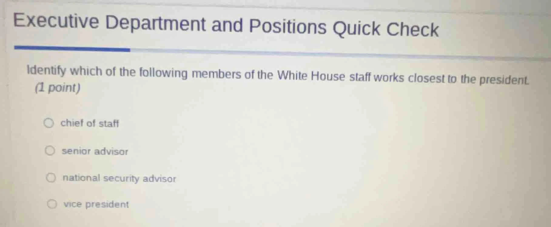 executive department and positions quick check identify which of the fo…