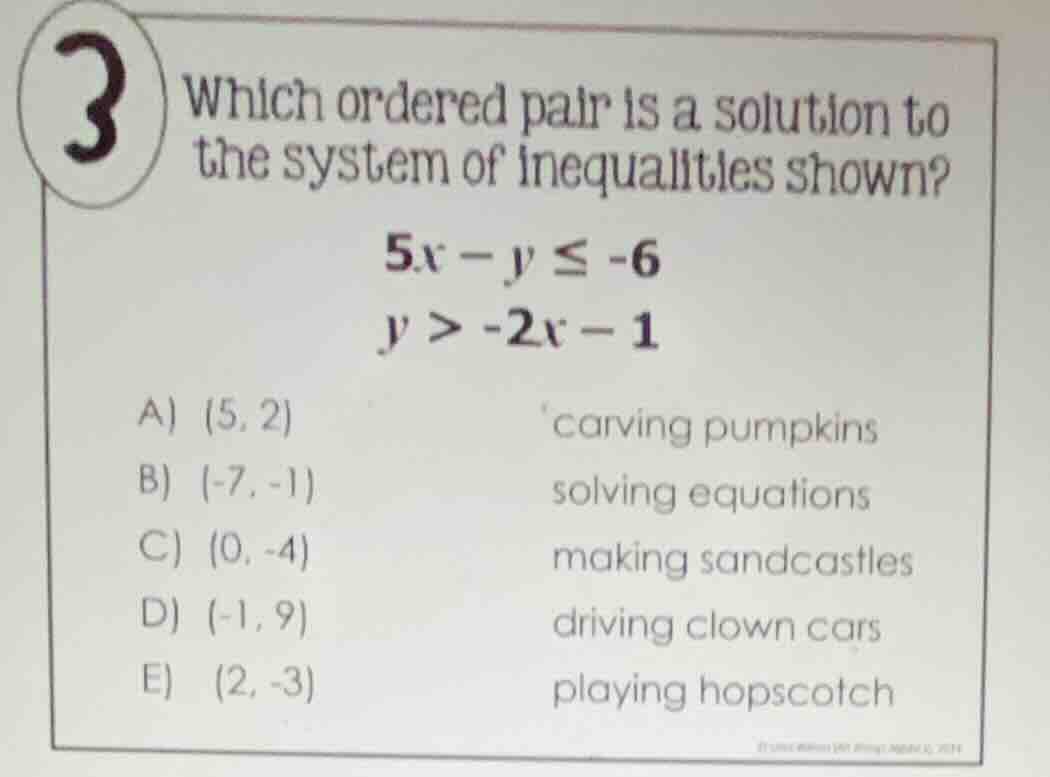 3 which ordered pair is a solution to the system of inequalities shown?…