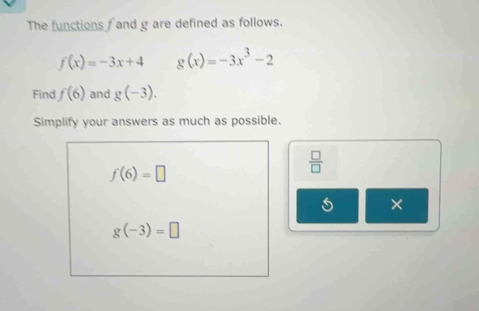 the functions f and g are defined as follows. $f(x) = -3x + 4$ $g(x) = …