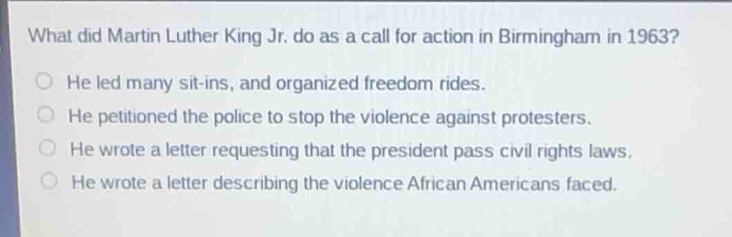 what did martin luther king jr. do as a call for action in birmingham i…