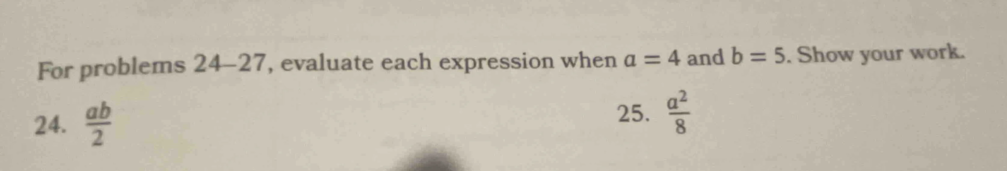 for problems 24–27, evaluate each expression when ( a = 4 ) and ( b = 5…