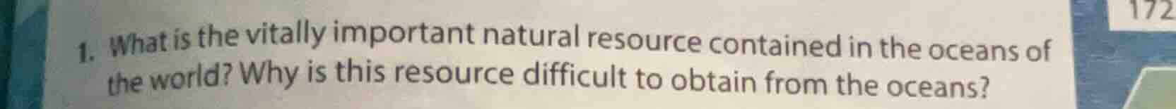 1. what is the vitally important natural resource contained in the ocea…