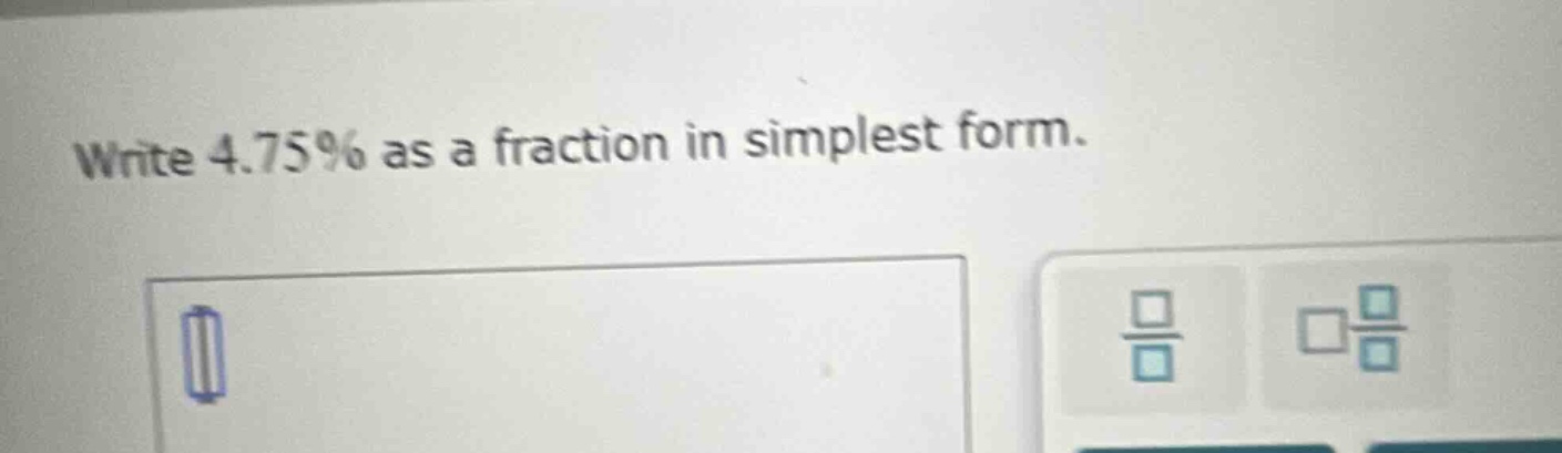write 4.75% as a fraction in simplest form.