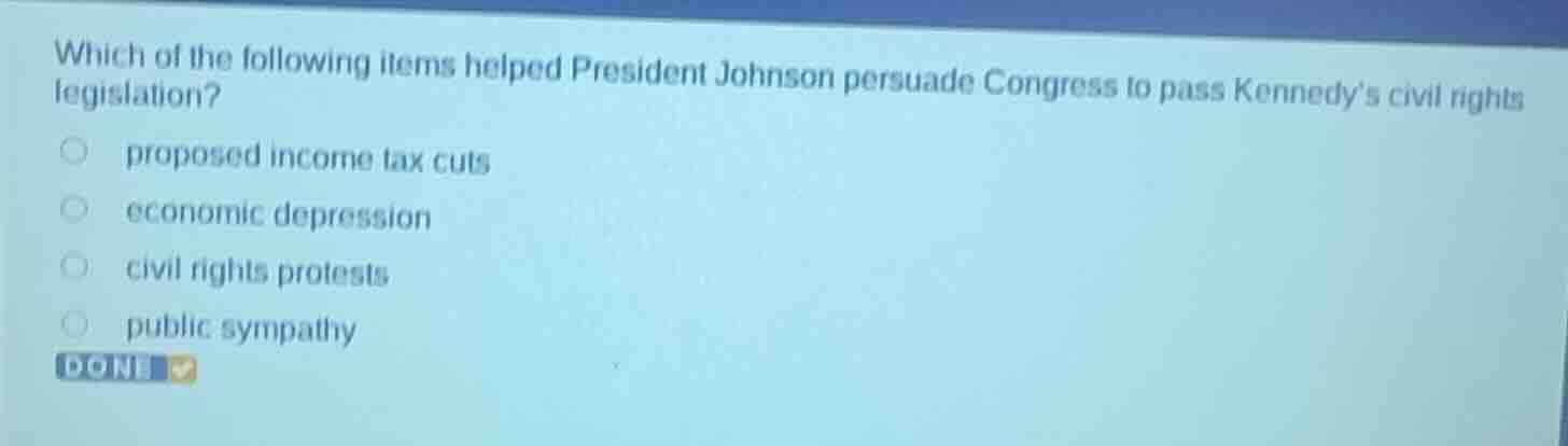 which of the following items helped president johnson persuade congress…