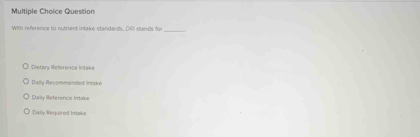 multiple choice question with reference to nutrient intake standards, d…