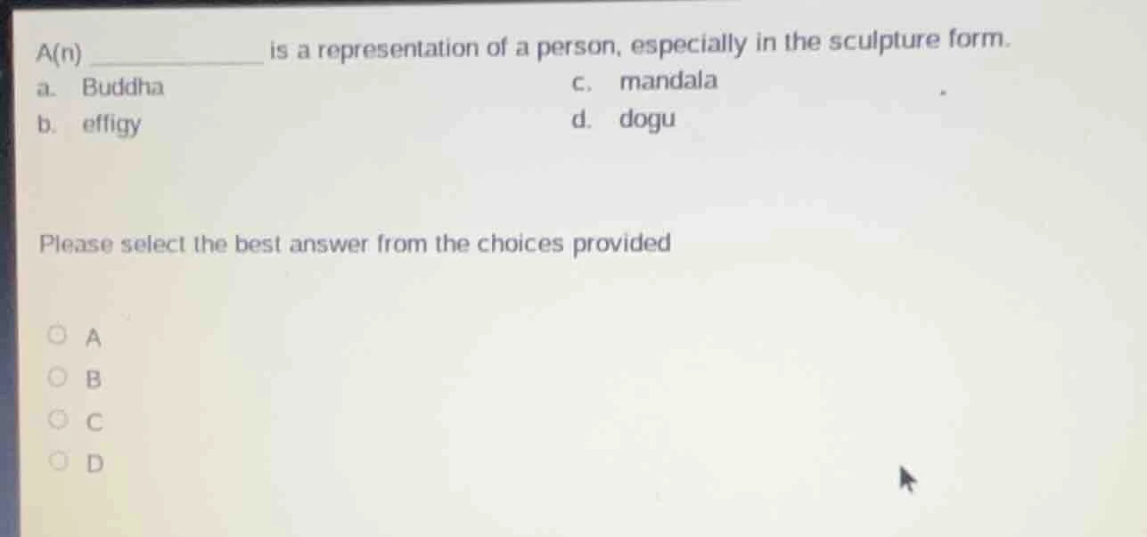 a(n) ________ is a representation of a person, especially in the sculpt…