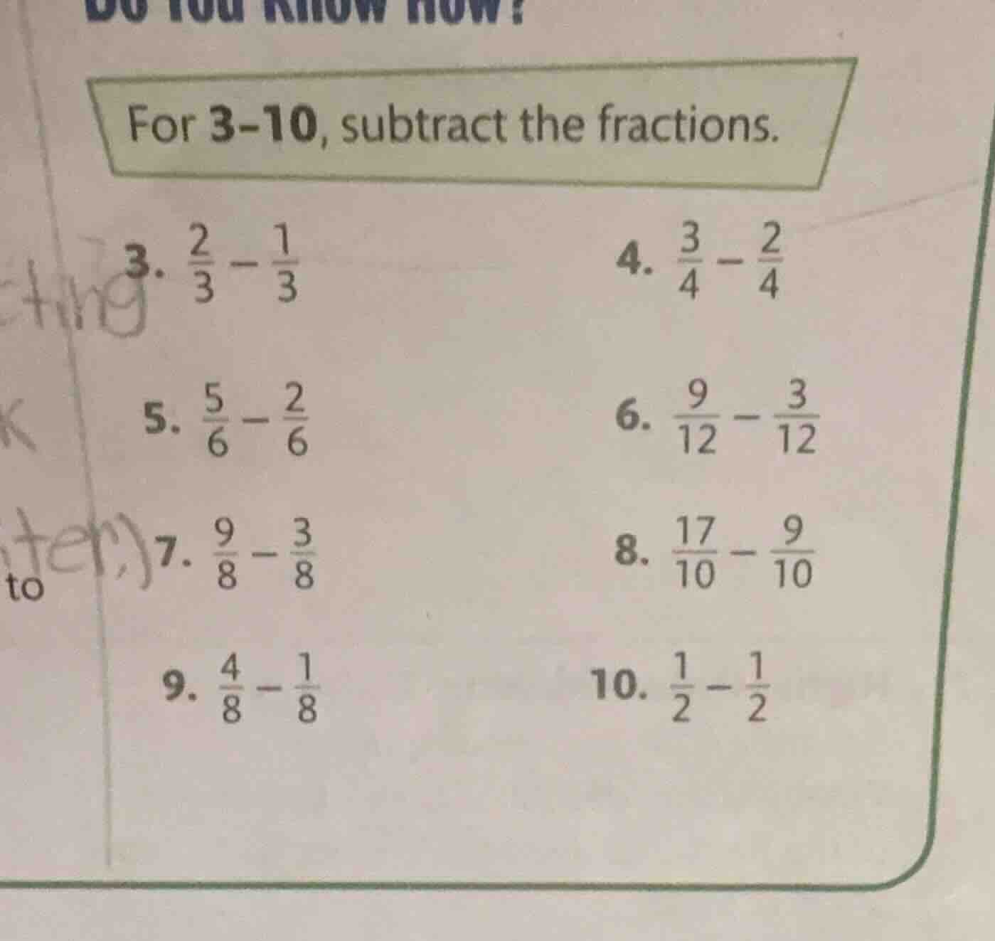 for 3-10, subtract the fractions. 3. $\frac{2}{3} - \frac{1}{3}$ 4. $\f…