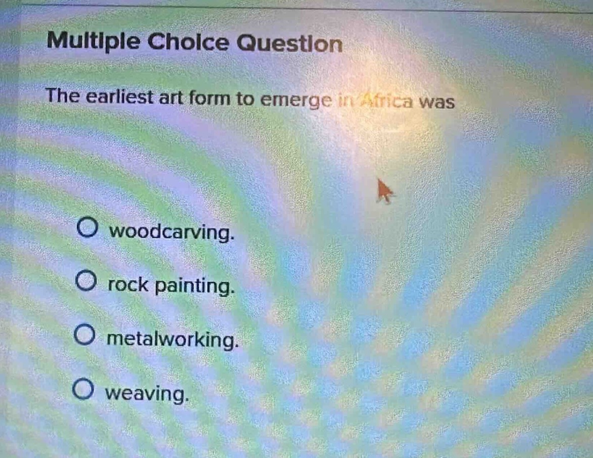 multiple choice question the earliest art form to emerge in africa was …