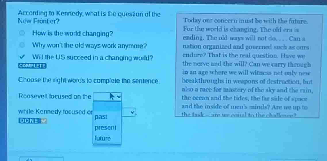 according to kennedy, what is the question of the new frontier? ○ how i…