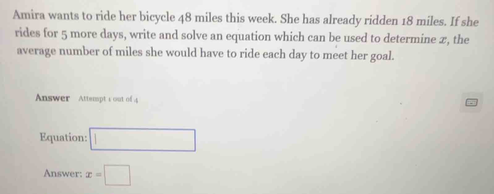 amira wants to ride her bicycle 48 miles this week. she has already rid…