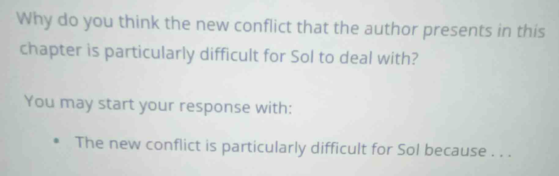 why do you think the new conflict that the author presents in this chap…