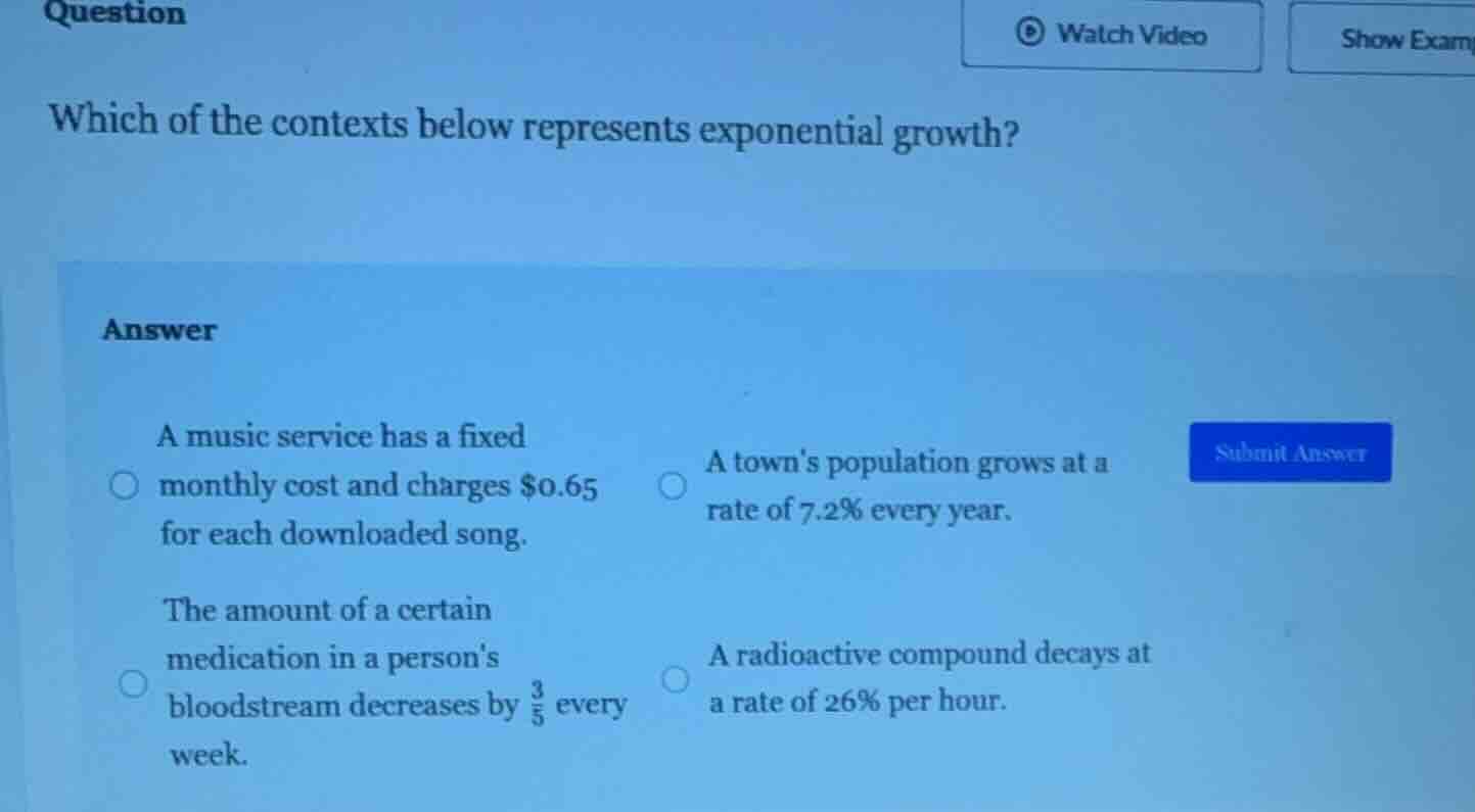 question which of the contexts below represents exponential growth? ans…