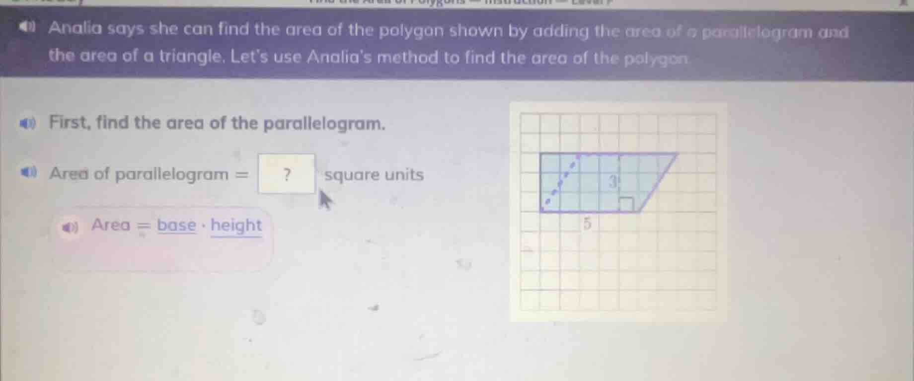 analia says she can find the area of the polygon shown by adding the ar…